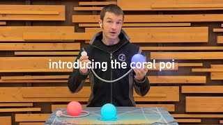 introducing coral poi :: amazing LED poi for spinning, contact and juggling