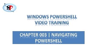 PowerShell Tutorial | 003 | Navigating PowerShell