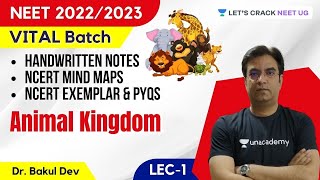L1: Animal Kingdom | Vital Batch | NEET Biology | NEET 2022/2023 | Dr. Bakul Dev