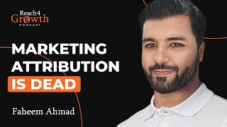 Marketing Attribution 101 |  Reach 4 Growth Podcast - Ep.3