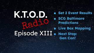 KTOD Radio Episode XIII - This is Where the Fun Begins! | Star Wars Unlimited Competitive Podcast