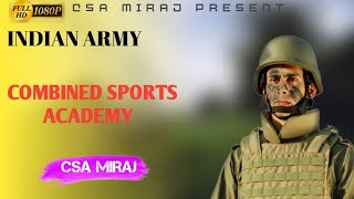 Indian Army|Sumit Goswami|2021Superhit Song|CSA MIRAJ|Combined Sports Academy