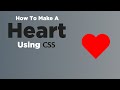 How To Make A Heart Using CSS | CSS Shapes