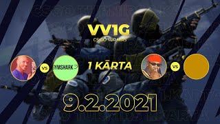 VV1G CSGO TURNĪRS | 1 KĀRTA | PARV. VS KELO. | 22:00