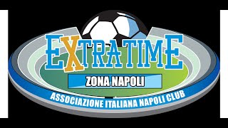 EXTRA TIME ZONA NAPOLI  29.11.2024