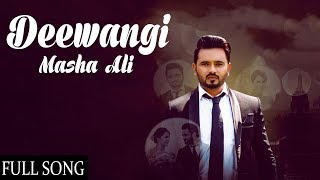 Deewangi (Full Song) -  Masha Ali | Sahiba | Jot Harjot | New Punjabi Songs 2017
