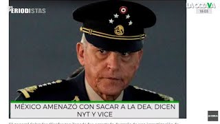 18/11/20 | AMENAZAN con SACAR del PAÍS a la DEA SI NO RETIRABAN CARGOS a CIENFUEGOS #LosPeriodistas