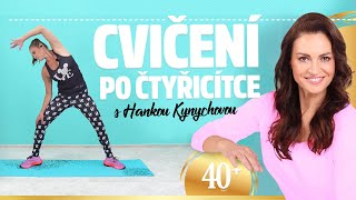 Cvičení po čtyřicítce s Hankou Kynychovou | 16 minut