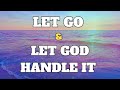 Let Go and Let God Handle It: Powerful Message | God's Promises for Peaceful Sleep