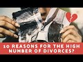 10 reasons for the high number of divorces