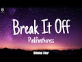 PinkPantheress - Break it off (Lyrics)TikTok song) one day i just wanna hear you say i like you