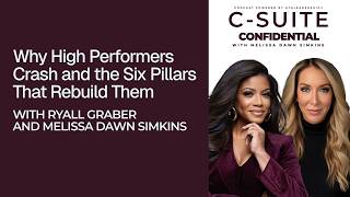 Why High Performers Crash and the Six Pillars That Rebuild Them, with Ryall Graber