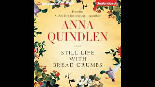 Still Life with Bread Crumbs: A Novel by Anna Quindlen