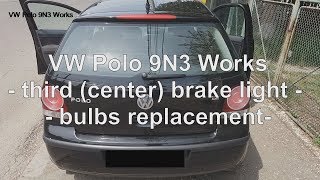 VW Polo 9N3 Works   third brake light