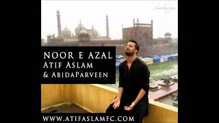 Atif Aslam's New - Noor E Azal  - ft Abida Parveen - 2017 - Ramadan Special - Pepsi Liter of Light