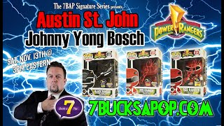 Power Rangers 7BAP Signature Series! Autographed Funko Pops of Johnny Yong Bosch \u0026 Austin St John!