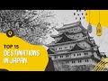 JAPAN | 15 best destinations