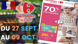 catalogue CARREFOUR MARKET du 27 septembre au 9 octobre 2022 🌞 Arrivage - FRANCE