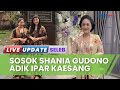 Sosok Shania Gudono, Adik Ipar Kaesang Pangarep yang Tempuh Pendidikan Politik & Punya Banyak Bisnis