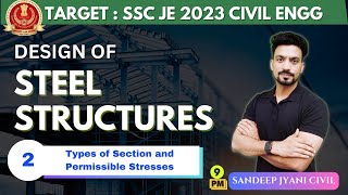 Day 2  | Design of Steel Structures | Types of Section | SSC JE 2023 PAPER 1 | SANDEEP JYANI CIVIL