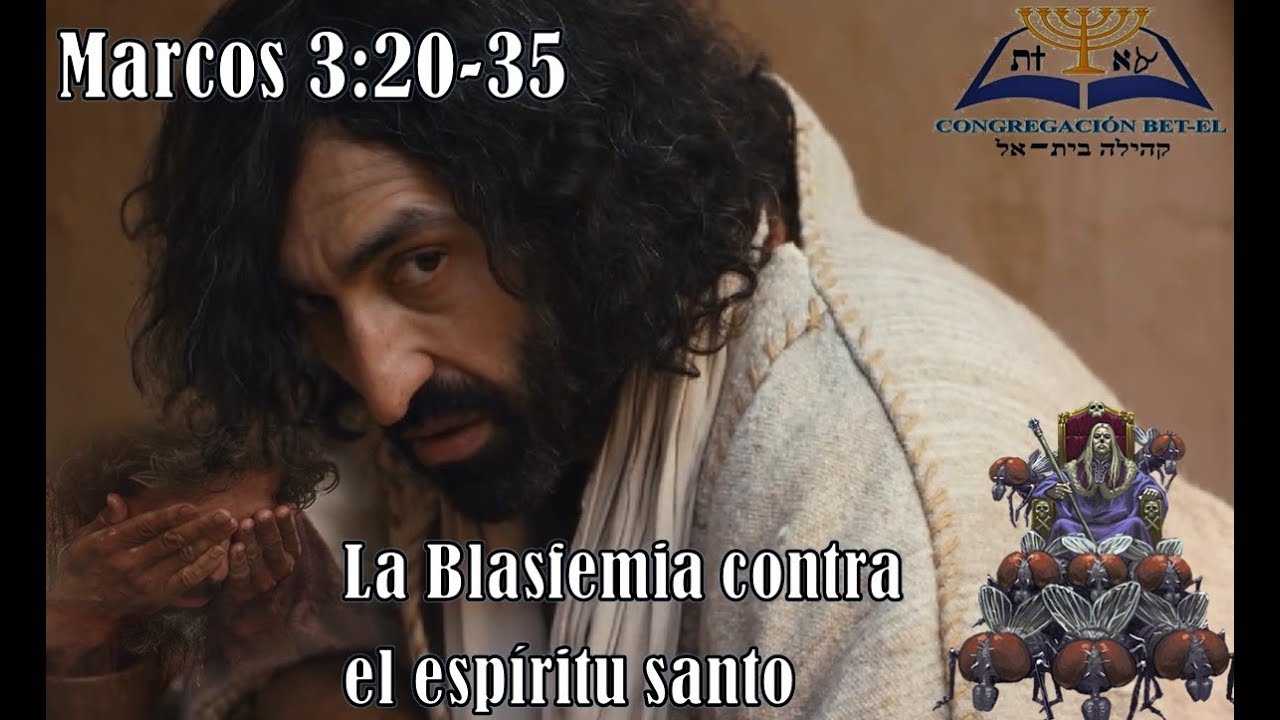 10-Marcos 3:20-35//La Blasfemia Contra El Espiritu Santo - YouTube