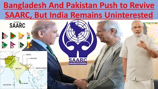 Bangladesh Seeks Pakistan’s Help to Revive SAARC: Why India Isn’t Interested #saarccountries