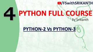 Python_04 | Python 2.X Vs Python 3.X | Python for beginners | FSwithSRIKANTH