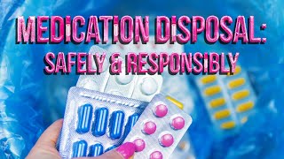 Medication Disposal: Safely and Responsibly 🇺🇸