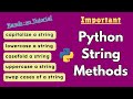 Important Python String Methods | Capitalize, CaseFold, SwapCase, Upper, Lower #python