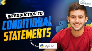 Introduction to Conditional Statements | Python Programming - Python Full Course For Beginners