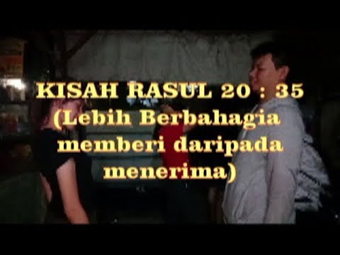 Lagu Alkitab: Kisah Para Rasul 20 : 35 (Lebih Berbahagia Memberi ...