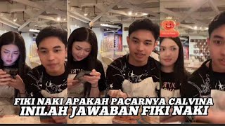 FIKI NAKI APAKAH PACAR NYA CALVINA,INILAH JAWABAN FIKI NAKI..