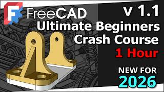 FreeCAD 1.1 Ultimate Beginners Crash Course in 1 hour for 3D printing CAD Lesson / Tutorial