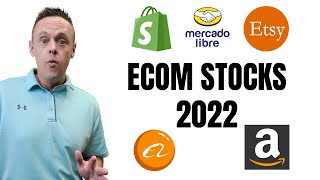 How Will Ecommerce Stocks Perform in 2022? | $AMZN $MELI $BABA $ETSY $SHOP