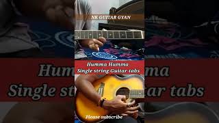 Humma Humma Single string Guitar tabs #shorts #short