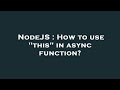 NodeJS : How to use 