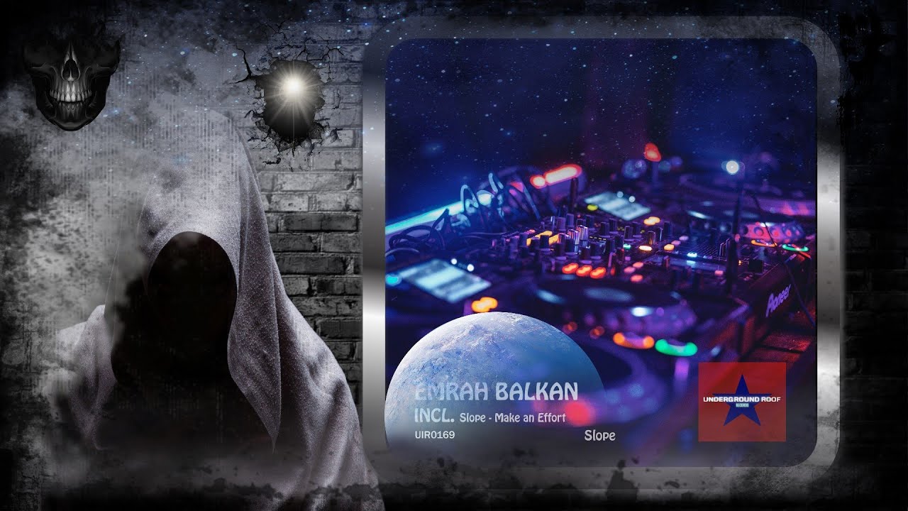 Emrah Balkan Slope Original Mix Underground Roof Records