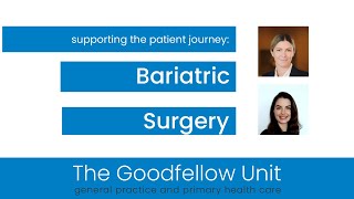 Goodfellow Unit Webinar: Bariatric Surgery