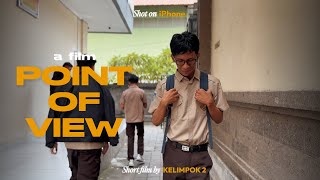 POINT OF VIEW - Short Movie Sosiologi