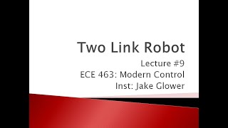 ECE 463.09 Dynamics of a 2 Link Arm