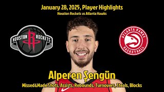 Alperen Sengun Highlights | Houston Rockets vs Atlanta Hawks | 28 January 2025