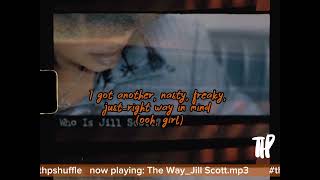 Jill Scott - The Way Lyric Video