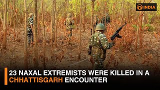 23 Naxal extremists were killed in a Chhattisgarh encounter | DD India