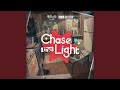 Chase the Light