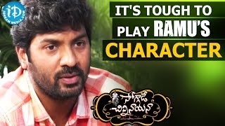 It's Tough To Play Ramu's Character - Director Kalyan Krishna || Soggade Chinni Nayana