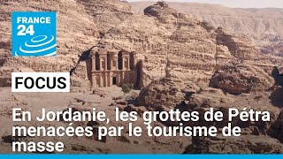 En Jordanie, les grottes de Pétra menacées par le tourisme de masse • FRANCE 24