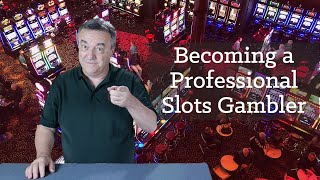 Making Yourself a Good Living Playing Slots