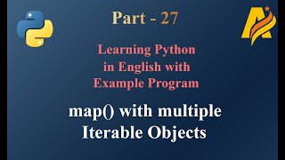 Python Series | Part 27 | map() Function with multiple Iterable Objects