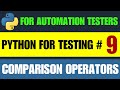 Python for Testers #9 | Python Comparison Operators