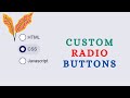 CSS Custom Radio Button | Styling Radio Buttons With CSS | CSS Tutorial